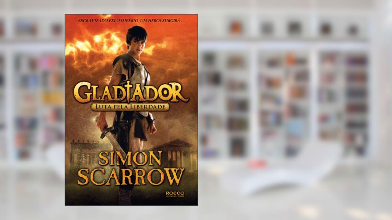 Capa de Gladiador: Luta pela liberdade, do autor Simon Scarrow