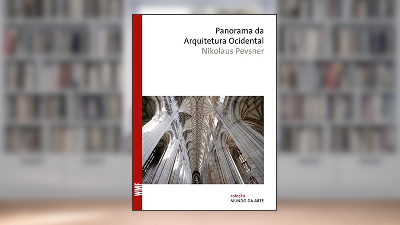 Capa de Panorama da arquitetura ocidental, do autor Nikolaus Pevsner