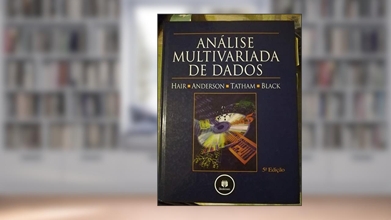 ANÁLISE MULTIVARIADA DE DADOS, 5a. Edição, do autor Hair & Cols.
