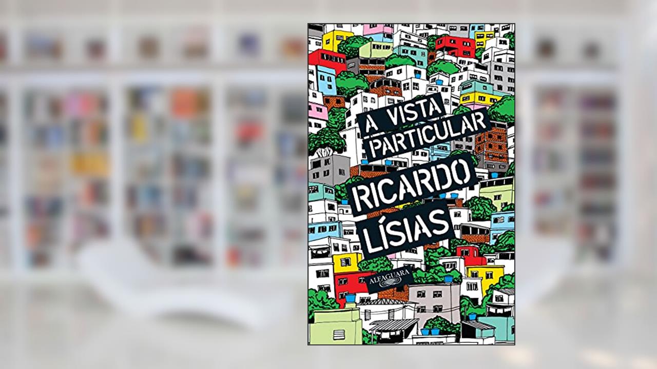 Capa de A vista particular, do autor Ricardo Lísias