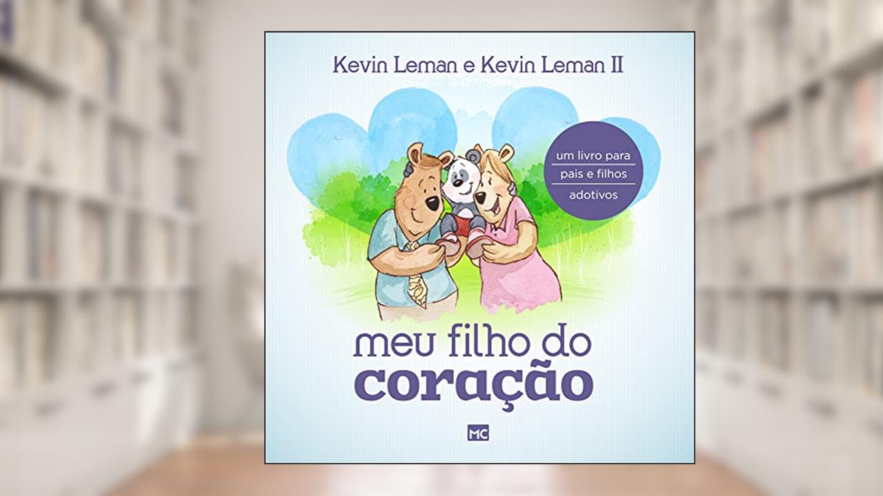 Capa de Meu filho do coração, do autor Kevin Leman; Kevin Leman II