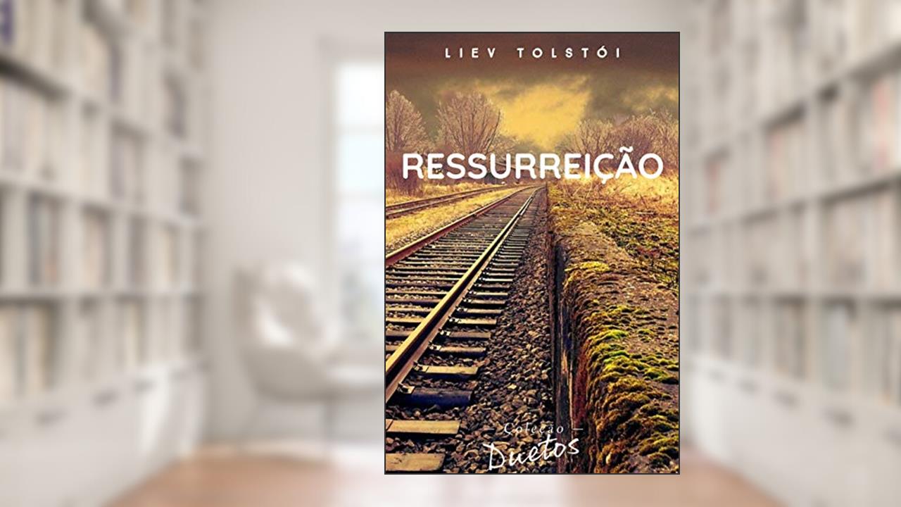 Capa de Ressurreição (Coleção Duetos), do autor Liev Tolstói