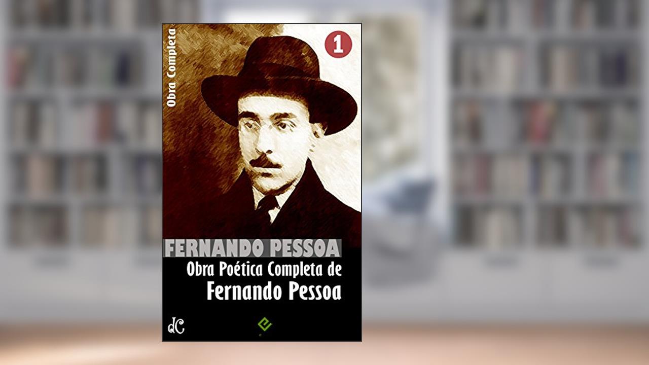 Capa de Obra Completa de Fernando Pessoa I: Poesia de Fernando Pessoa. Inclui 