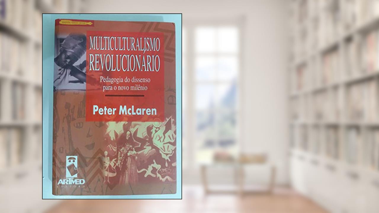 Capa de Multiculturalismo Revolucionario, do autor Peter Mclaren