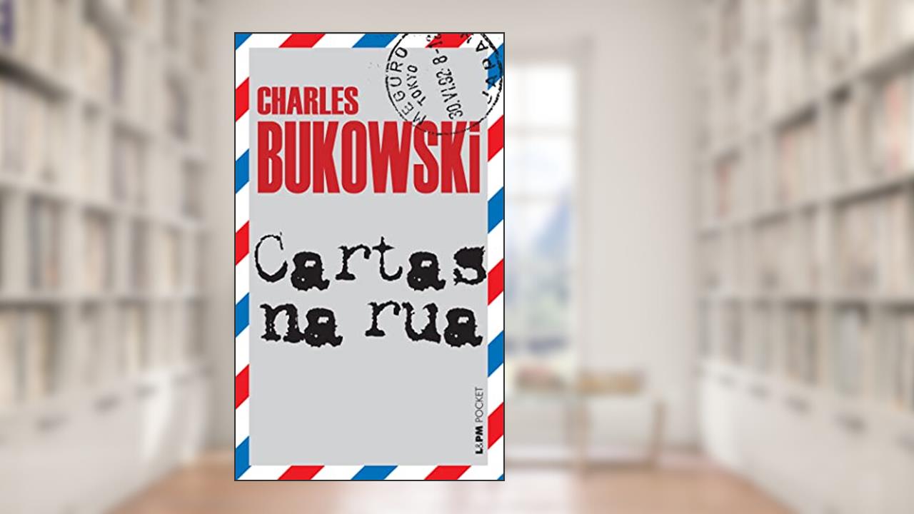 Capa de Cartas na rua, do autor Charles Bukowski