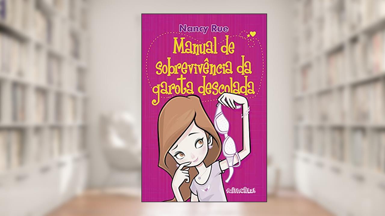 Capa de Manual de sobrevivência da garota descolada, do autor Nancy Rue