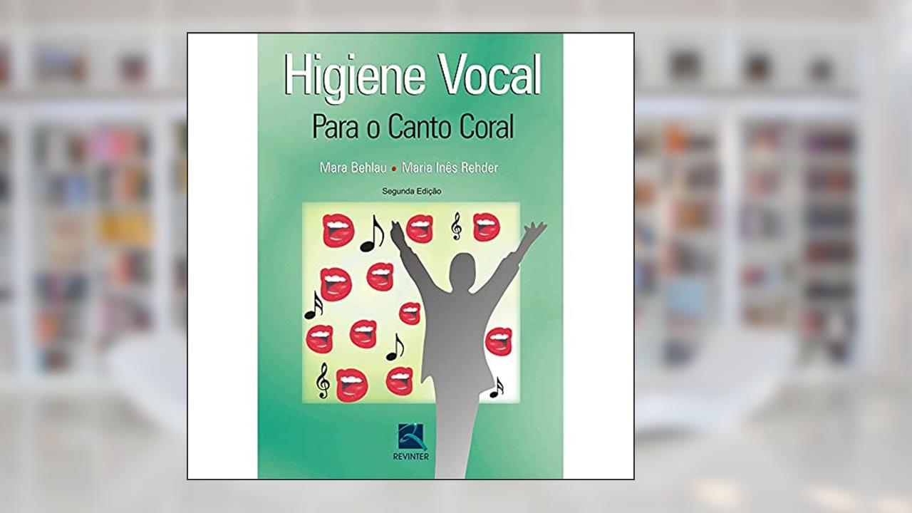 Capa de Higiene Vocal: Para o Canto Coral, do autor Mara Behlau; Maria Inês Rehder
