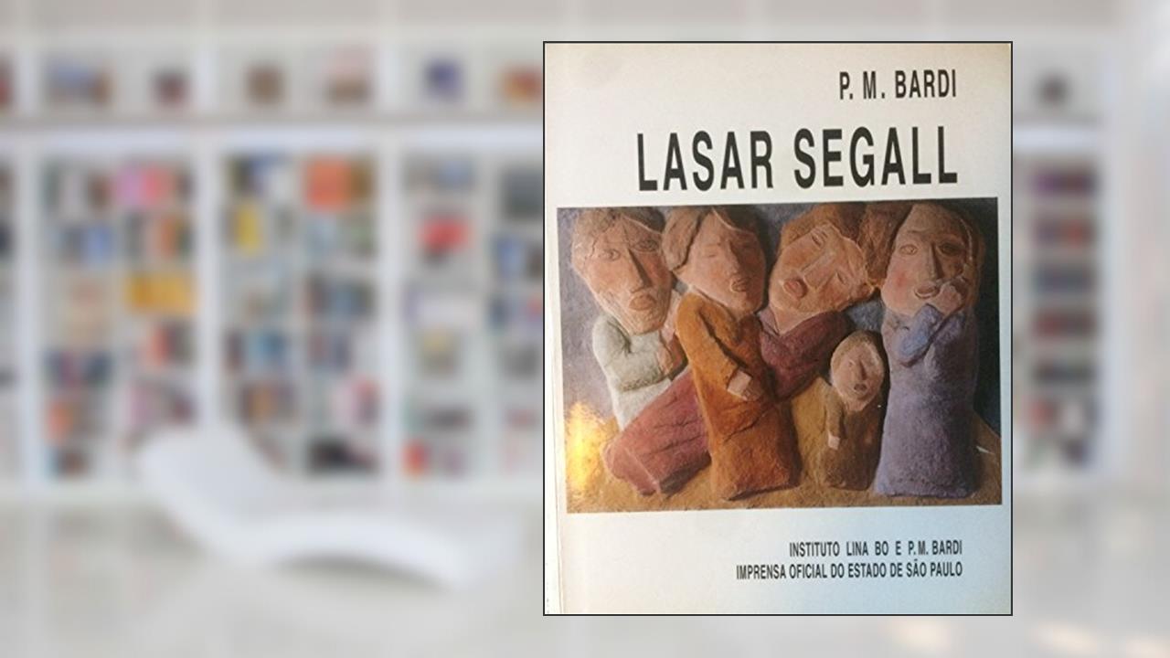 Capa de Lasar Segall, do autor P.M. Bardi