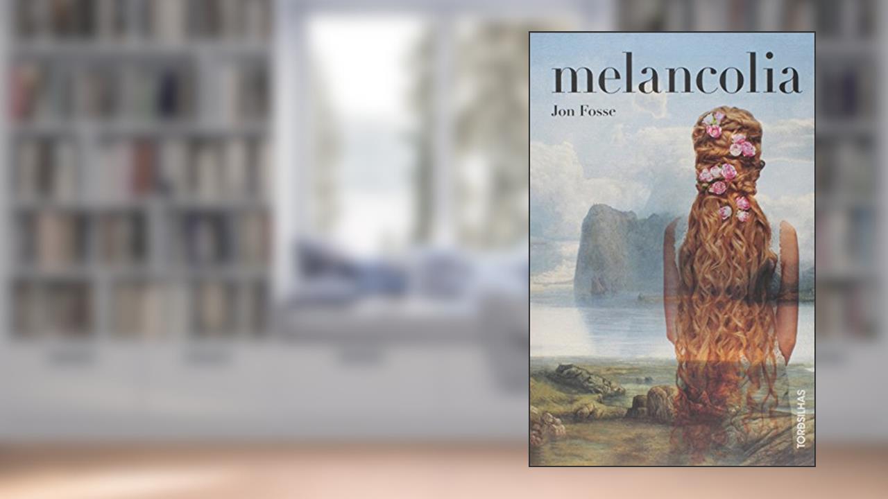 Capa de Melancolia, do autor Jon Fosse