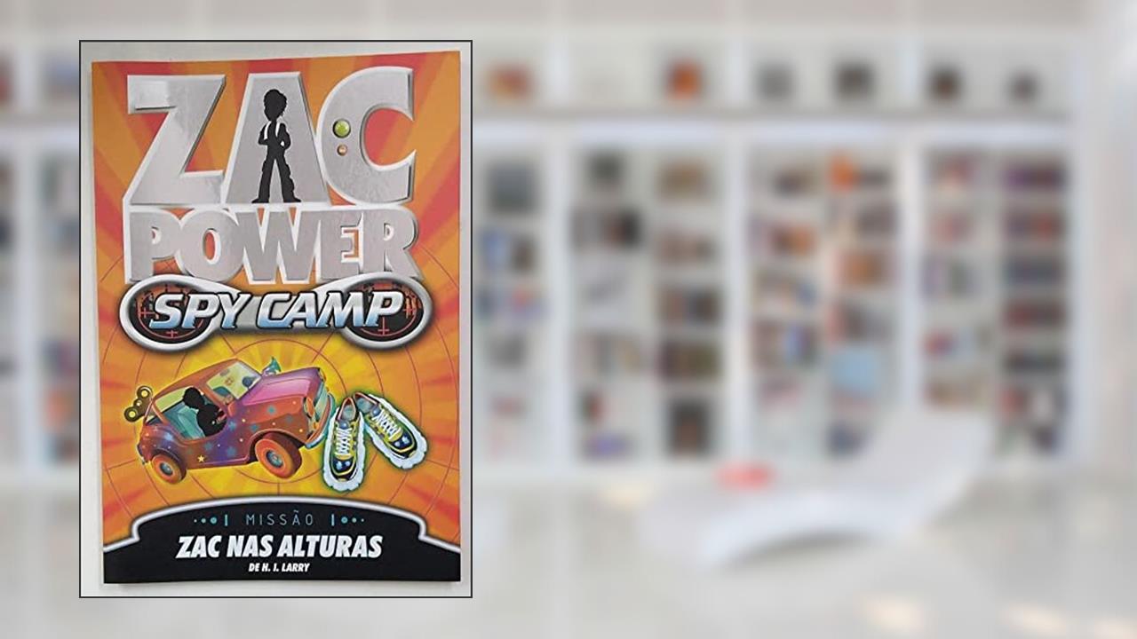Capa de Zac Power Spy Camp. Zac nas Alturas 4, do autor H. I. Larry