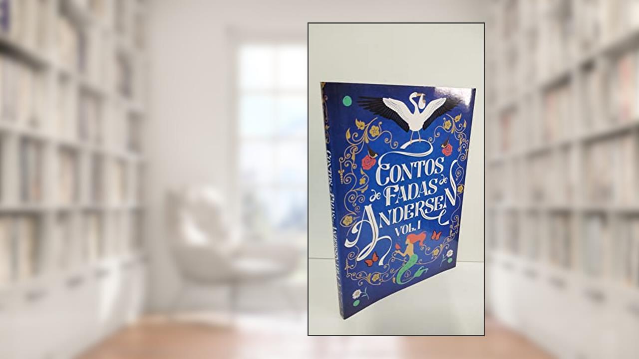 Capa de Contos de Fadas de Andersen Vol. I: Volume 1, do autor Hans Christian Andersen