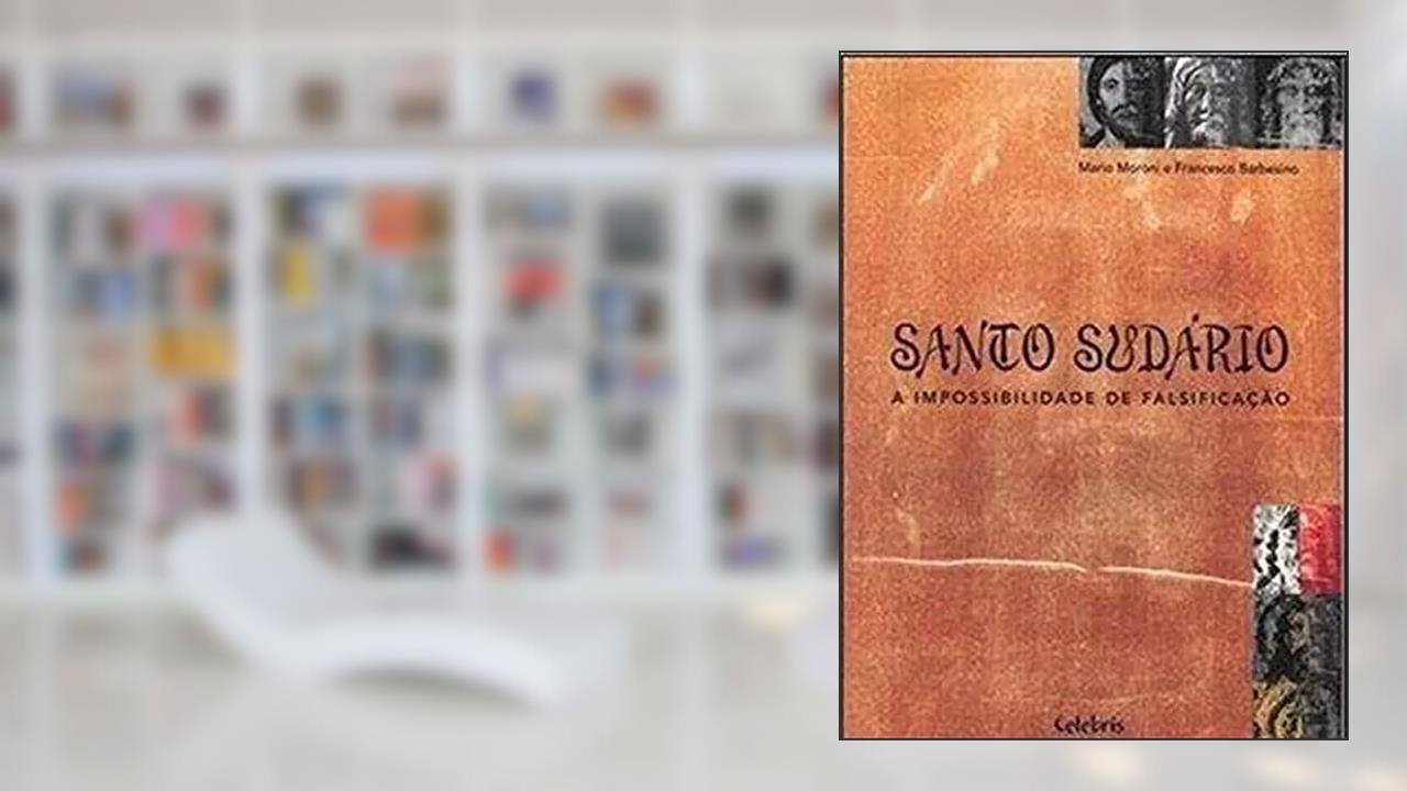 Capa de Santo Sudário. A Impossibilidade de Falsificação, do autor Moroni/Barbesino