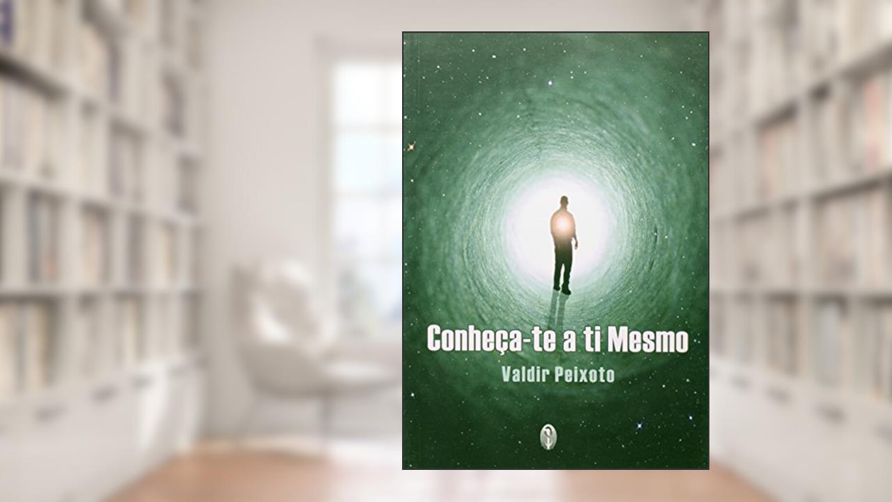 Capa de Conheca-te A Ti Mesmo, do autor Valdir Peixoto