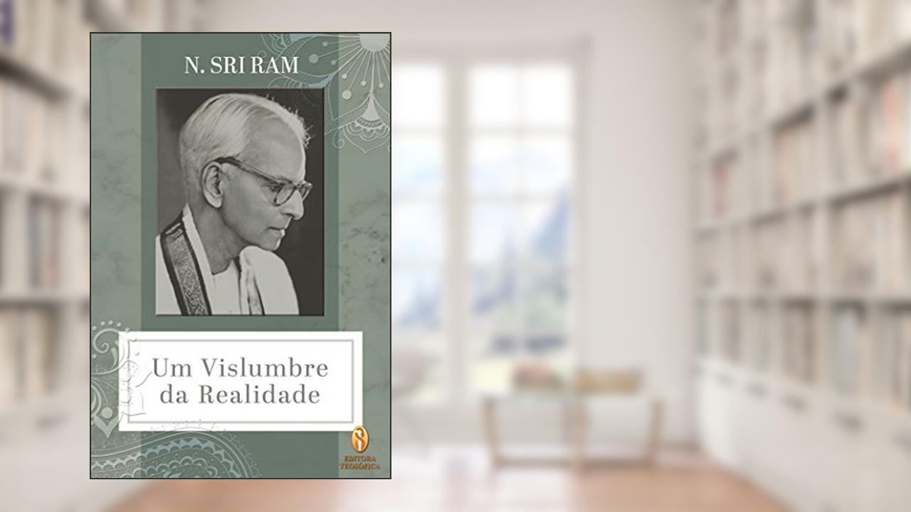 Capa de Um Vislumbre da Realidade, do autor N. Sri Ram