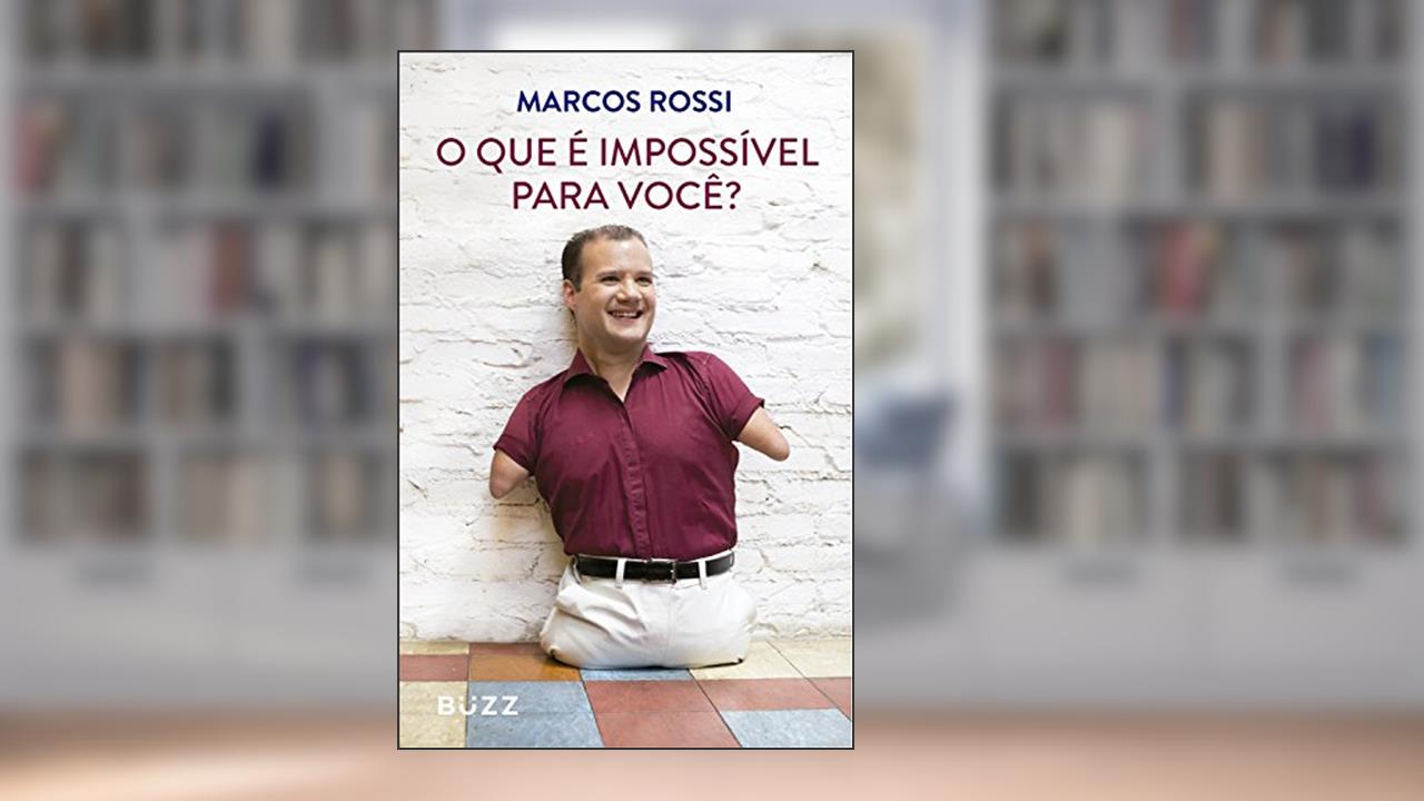 Capa de O que é impossível para você?, do autor Marcos Rossi