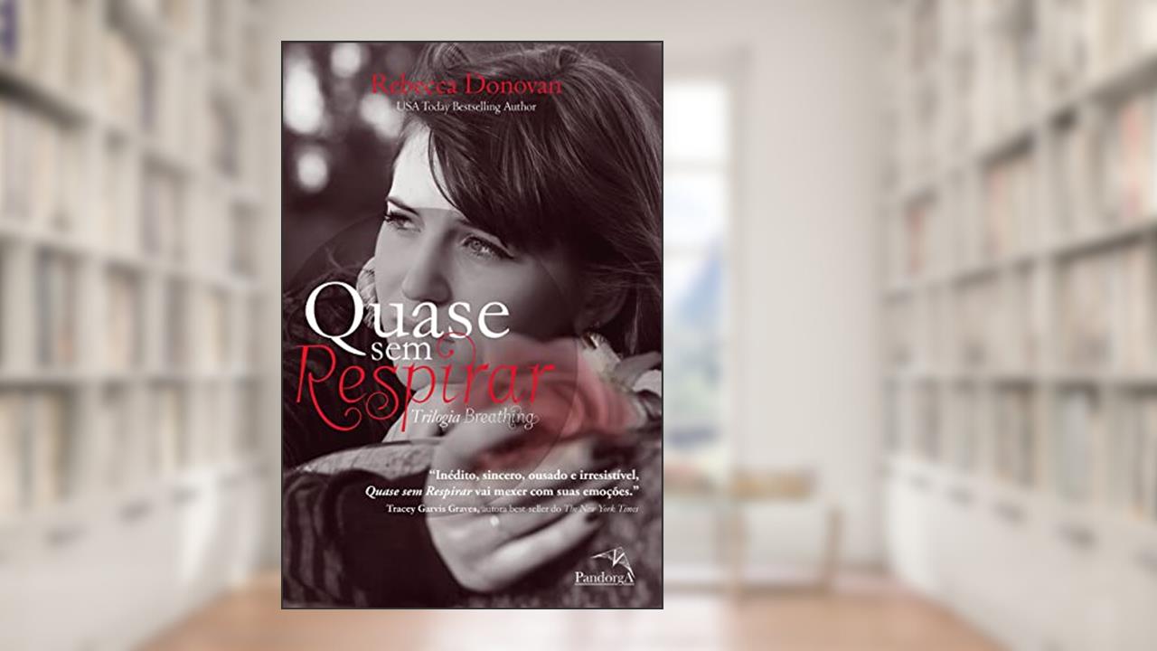 Capa de Quase sem respirar, do autor Rebecca Donovan
