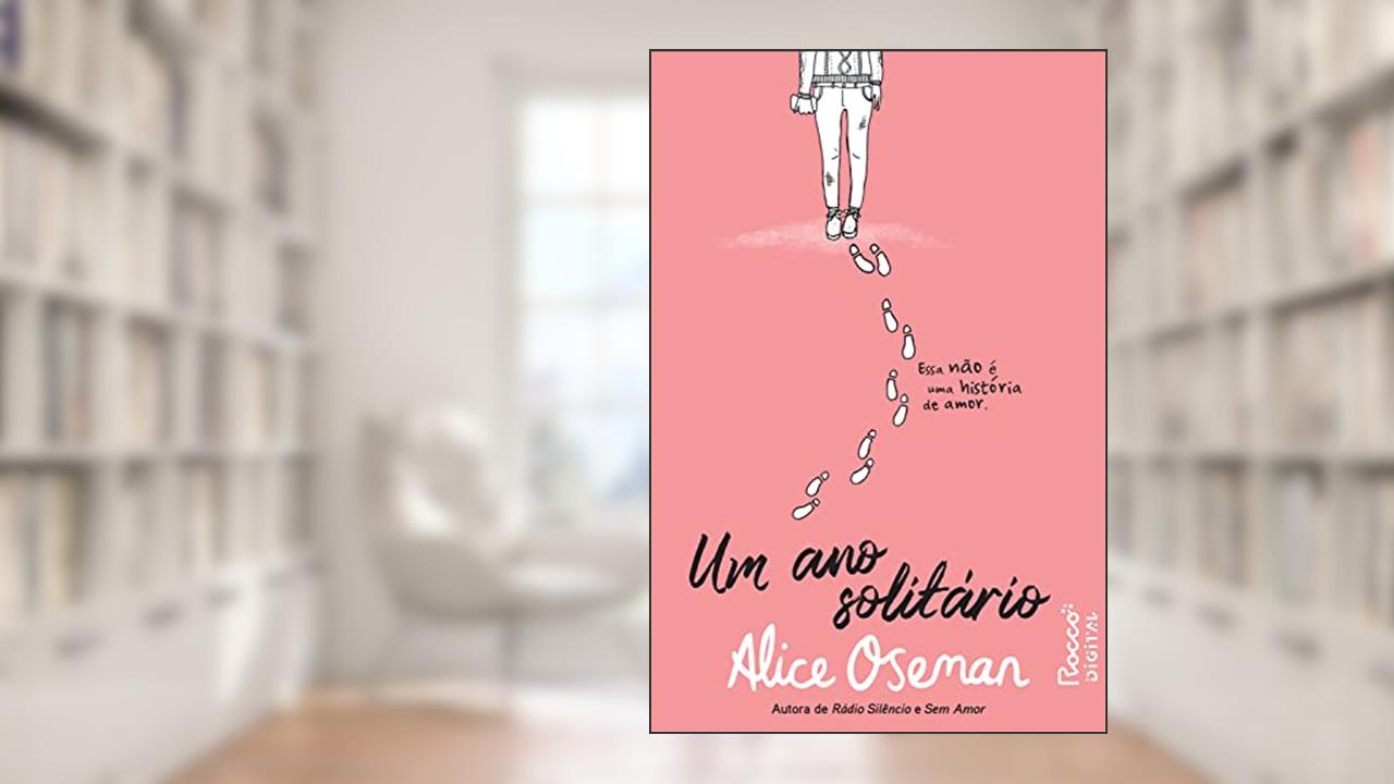 Capa de Um ano solitário, do autor Alice Oseman