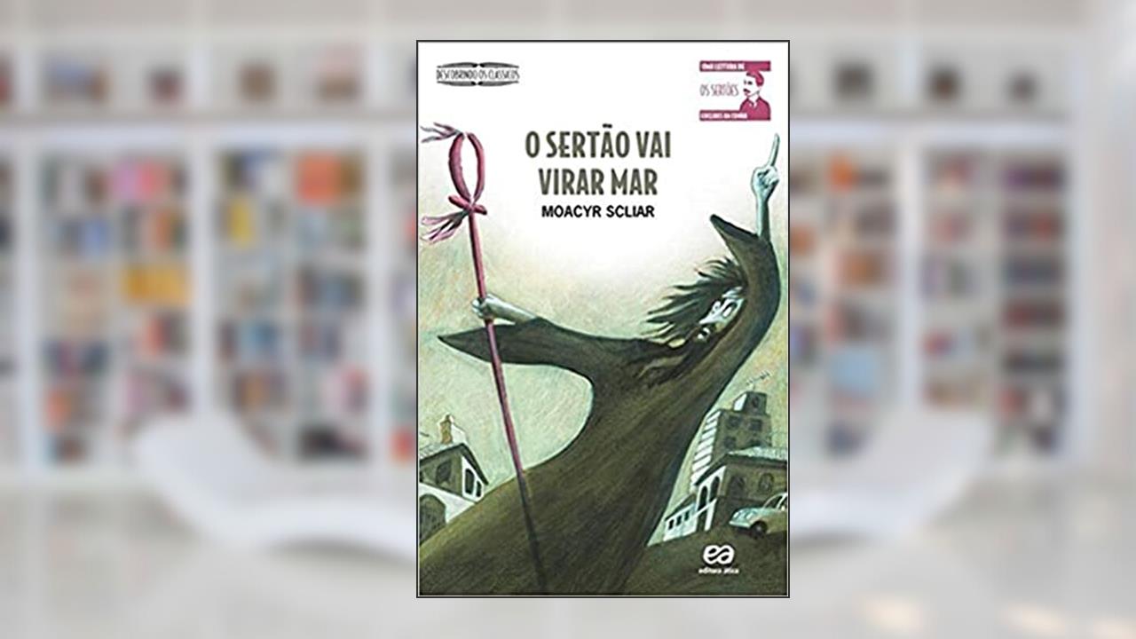 Capa de O sertão vai virar mar, do autor Moacyr Scliar