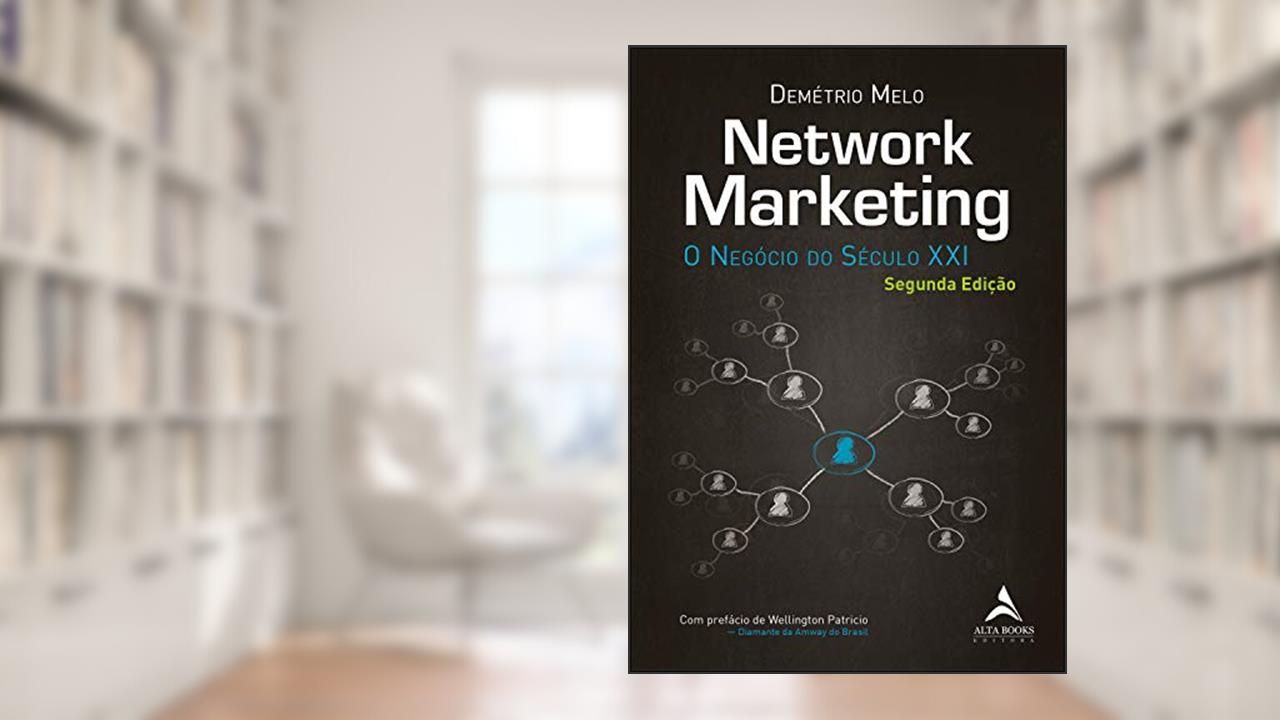 Capa de Network Marketing: O Negócio do Século XXI 2ªedição, do autor Demétrio Melo