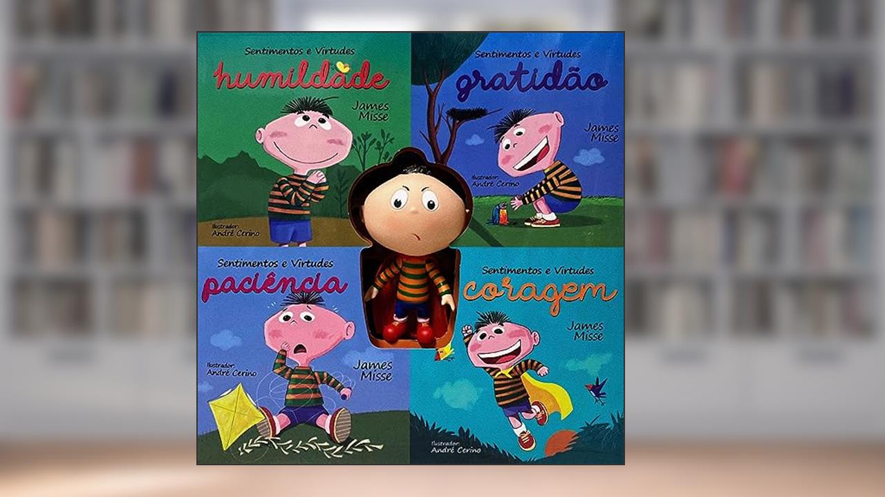Capa de Conjunto - Sentimentos e Virtudes + Boneco Raiva, do autor James Misse; Pé Da Letra