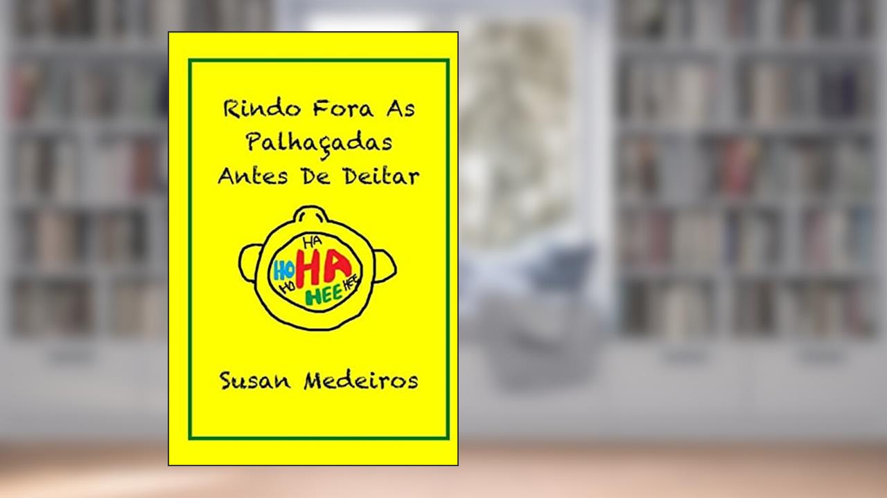 Capa de Rindo Fora As Palhaçadas Antes De Deitar, do autor Susan Medeiros