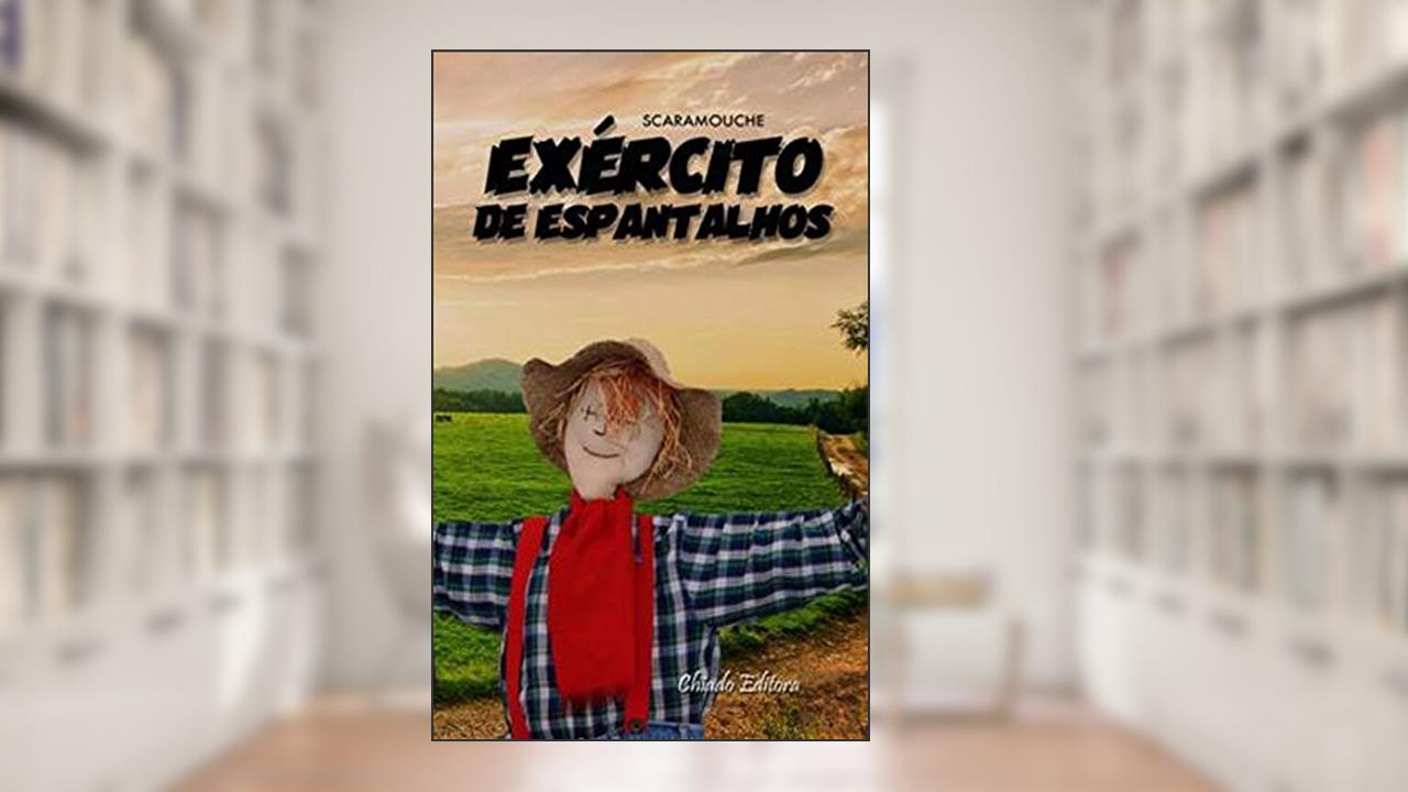 Capa de Exército de Espantalhos, do autor Scaramouche