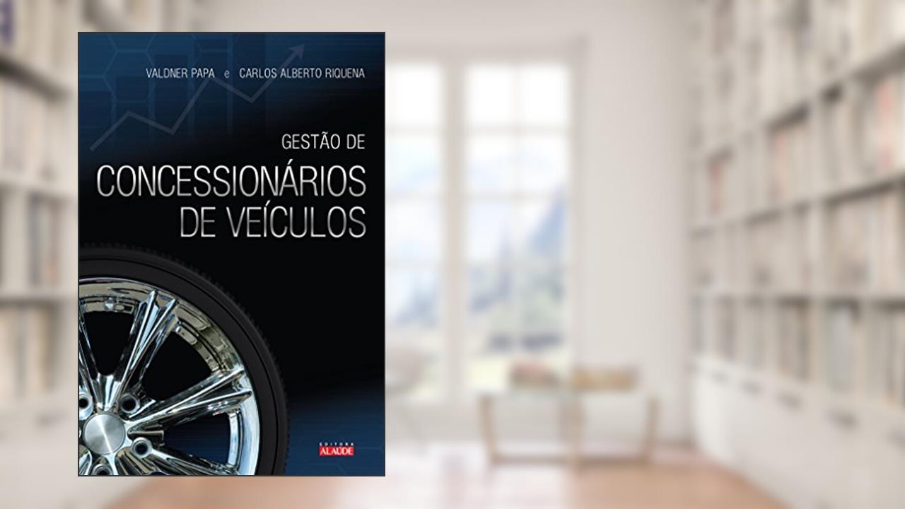 Capa de Gestão de Concessionários de Veículos, do autor Carlos Alberto Riquena; Valdner Papa