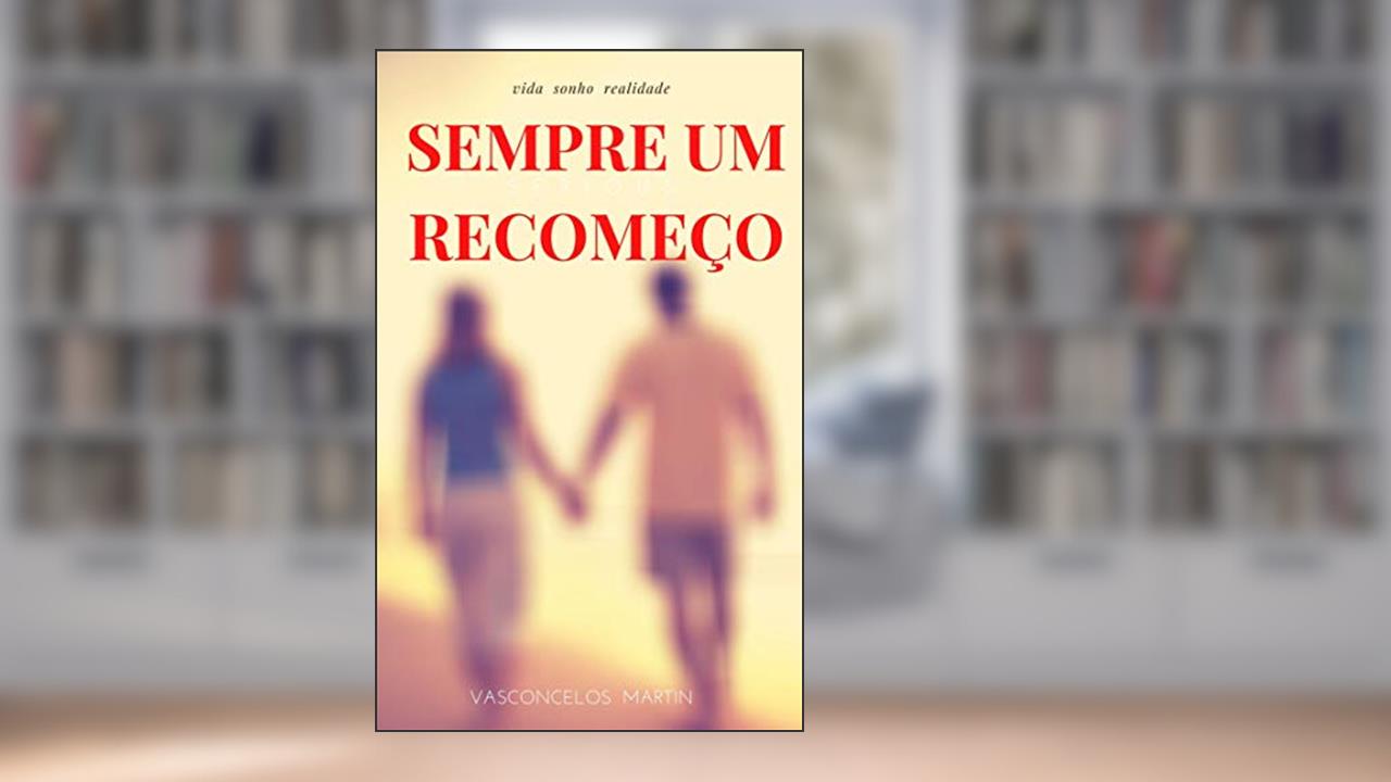 Capa de SEMPRE UM RECOMECO, do autor Francisco Martin
