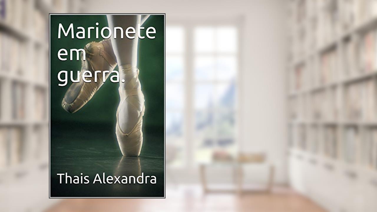 Capa de Marionete em guerra., do autor Thais Alexandra