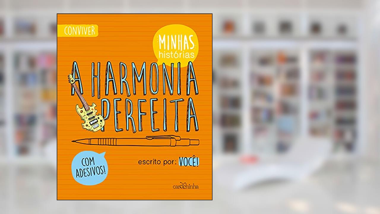 Capa de A harmonia perfeita, do autor Rita Gonçalez; Rosane Moysés; Viviane Lourenço