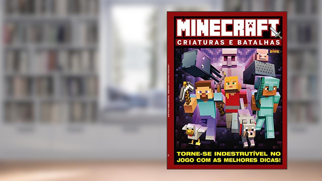 Capa de Guia play games - Especial - Minecraft: Criaturas e batalhas - Torne-se indestrutível no jogo com as melhores dicas!, do autor On Line Editora