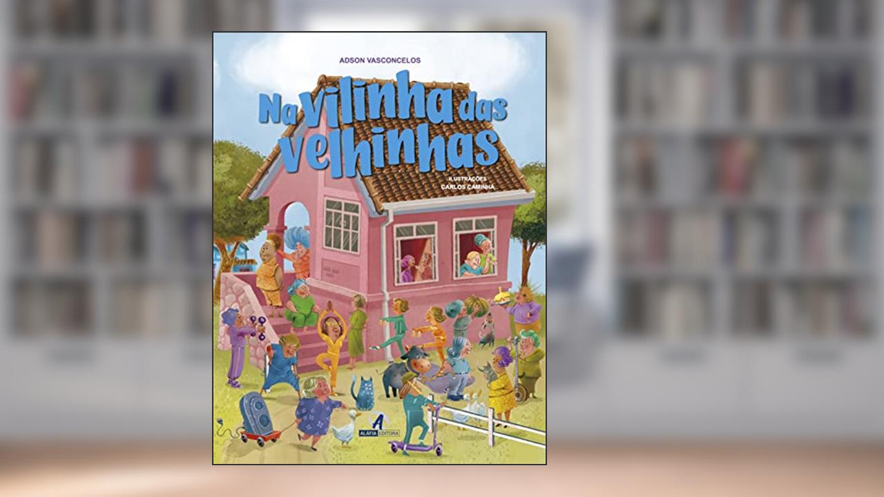 Capa de Na Vilinha das Velhinhas, do autor Adson Vasconcelos
