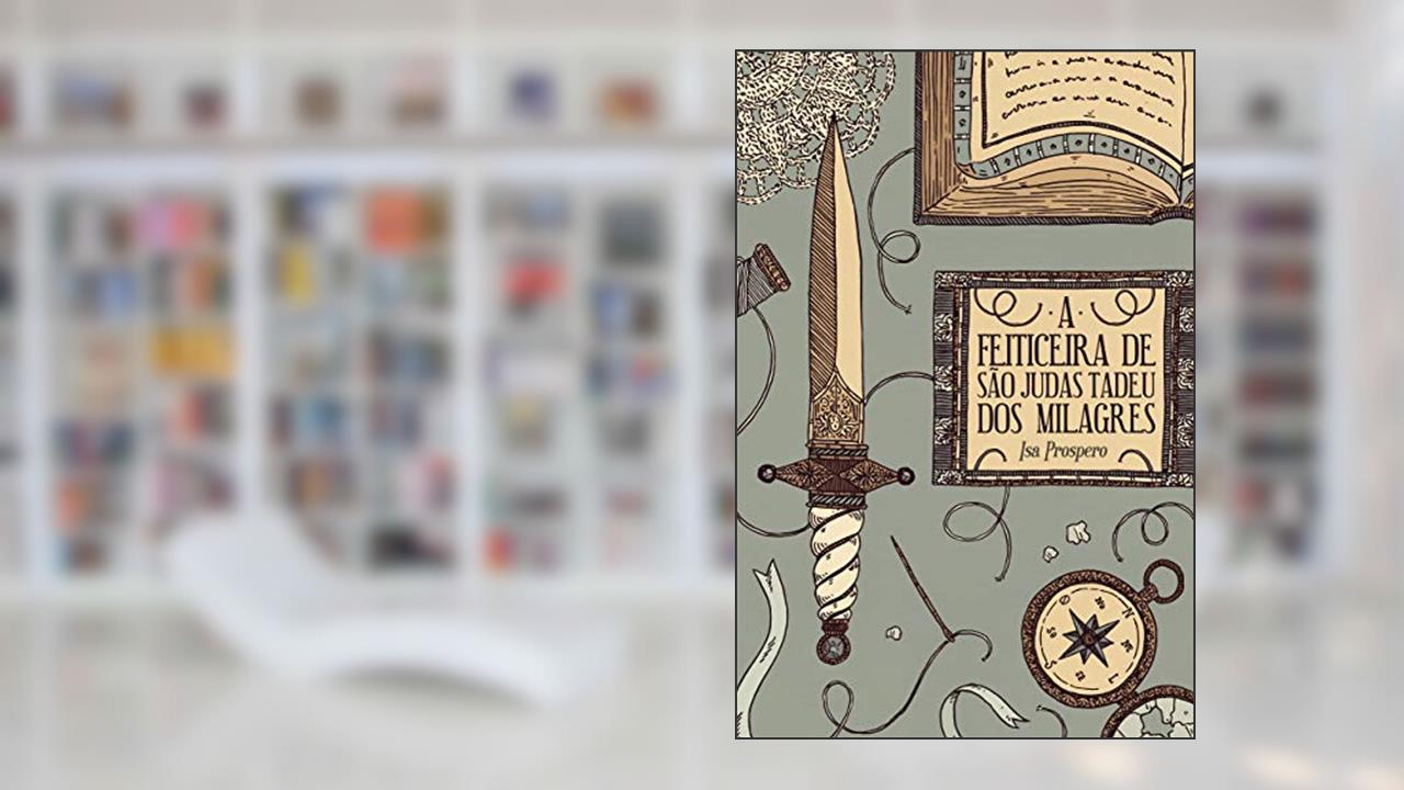 Capa de A feiticeira de São Judas Tadeu dos Milagres, do autor Isa Prospero