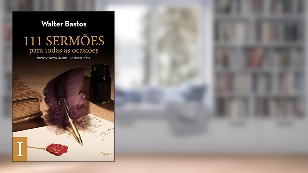 Capa de 111 Sermões Para Todas as Ocasiões - Volume 2, do autor Walter Bastos