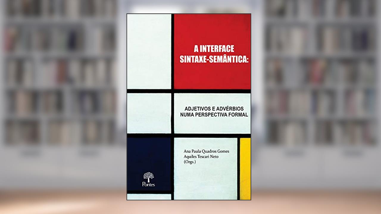 Capa de A Interface Sintaxe-semântica, do autor Ana Paula Quadros Gomes