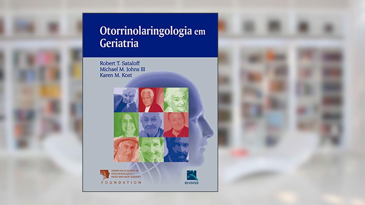 Capa de Otorrinolaringologia em Geriatria, do autor Robert Staloff Sataloff