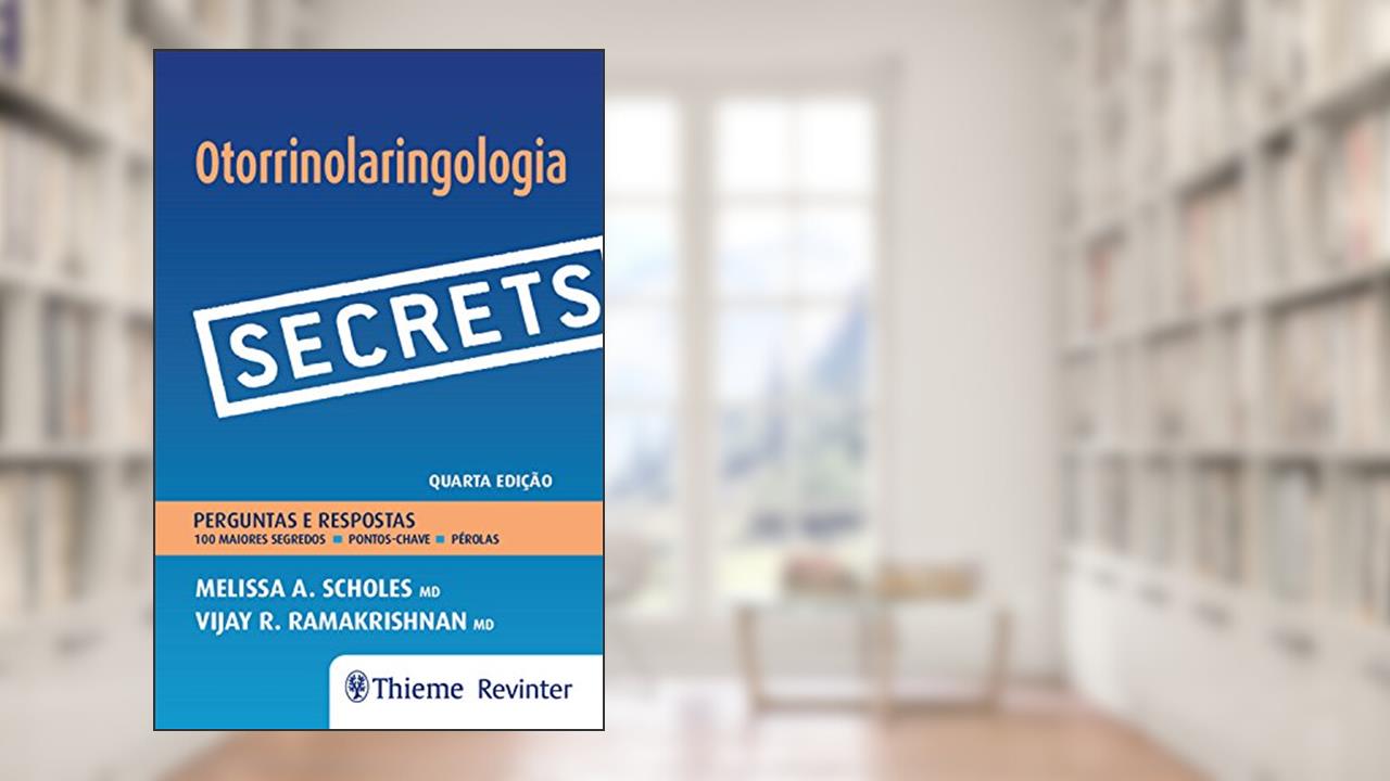 Capa de Secrets - Otorrinolaringologia: Perguntas e respostas, do autor Melissa A. Scholes; Vijay R. Ramakrishnan