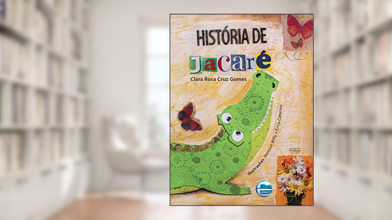 Capa de História de Jacaré, do autor Clara Rosa Cruz Gomes