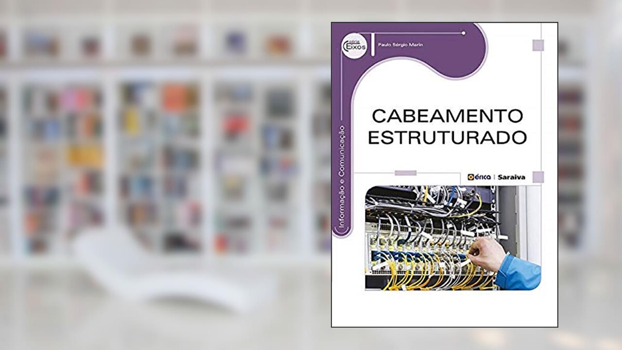 Capa de Cabeamento estruturado, do autor Paulo Sérgio Marin