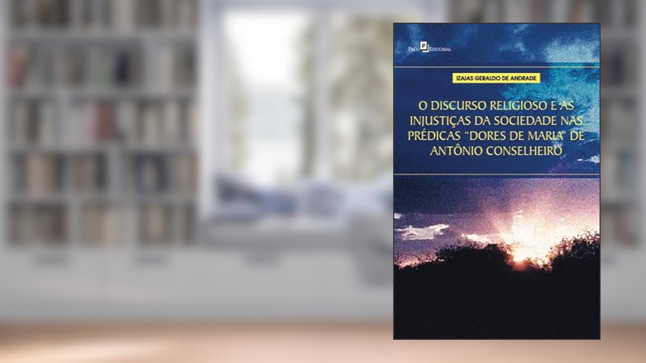 Capa de O Discurso Religioso e as Injustiças da Sociedade nas Prédicas 