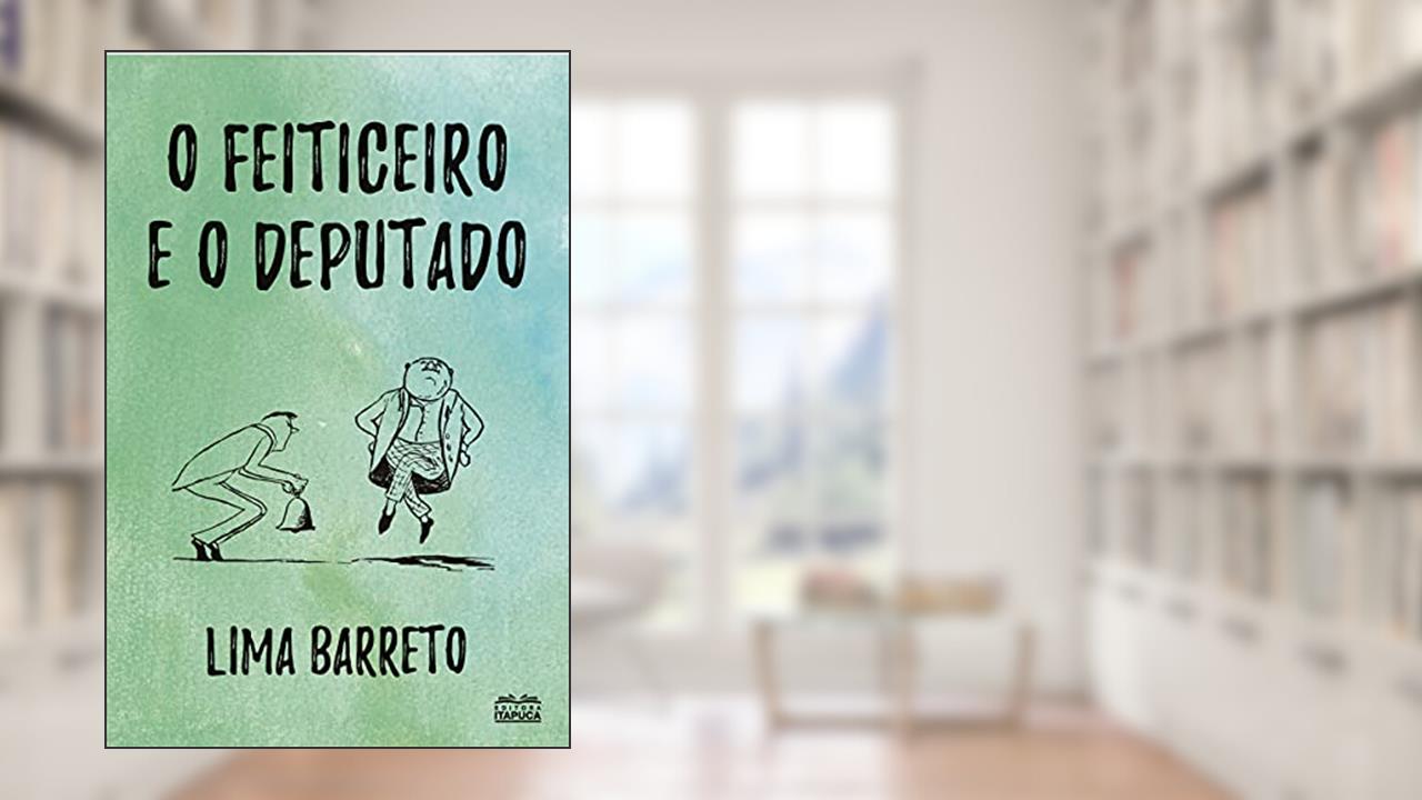 Capa de O feiticeiro e o deputado, de Lima Barreto