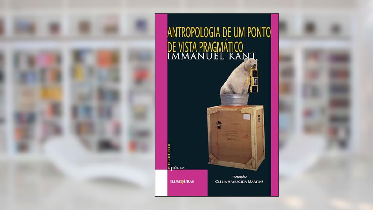 Capa de Antropologia de um ponto de vista pragmático, do autor Immanuel Kant