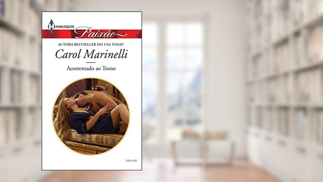 Capa de Acorrentado ao Trono (Harlequin Jessica Especial Livro 404), do autor Carol Marinelli