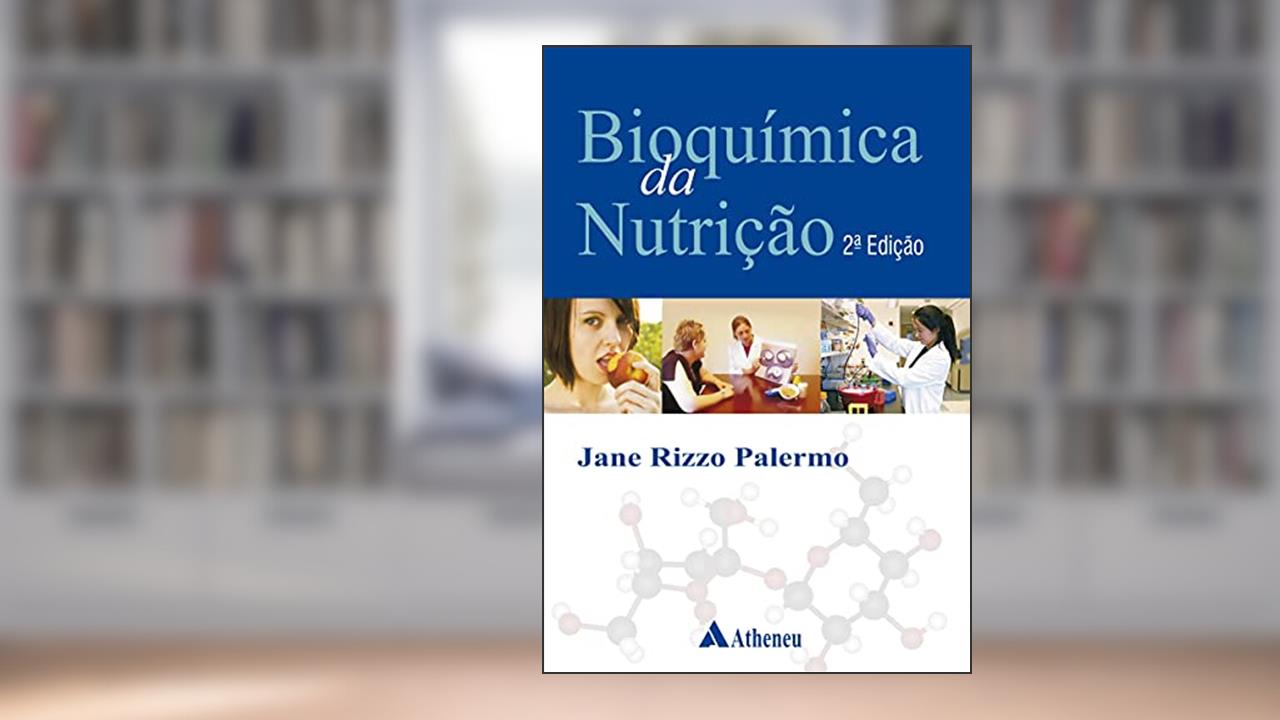 Capa de Bioquímica da Nutrição, do autor Jane Rizzo Palermo