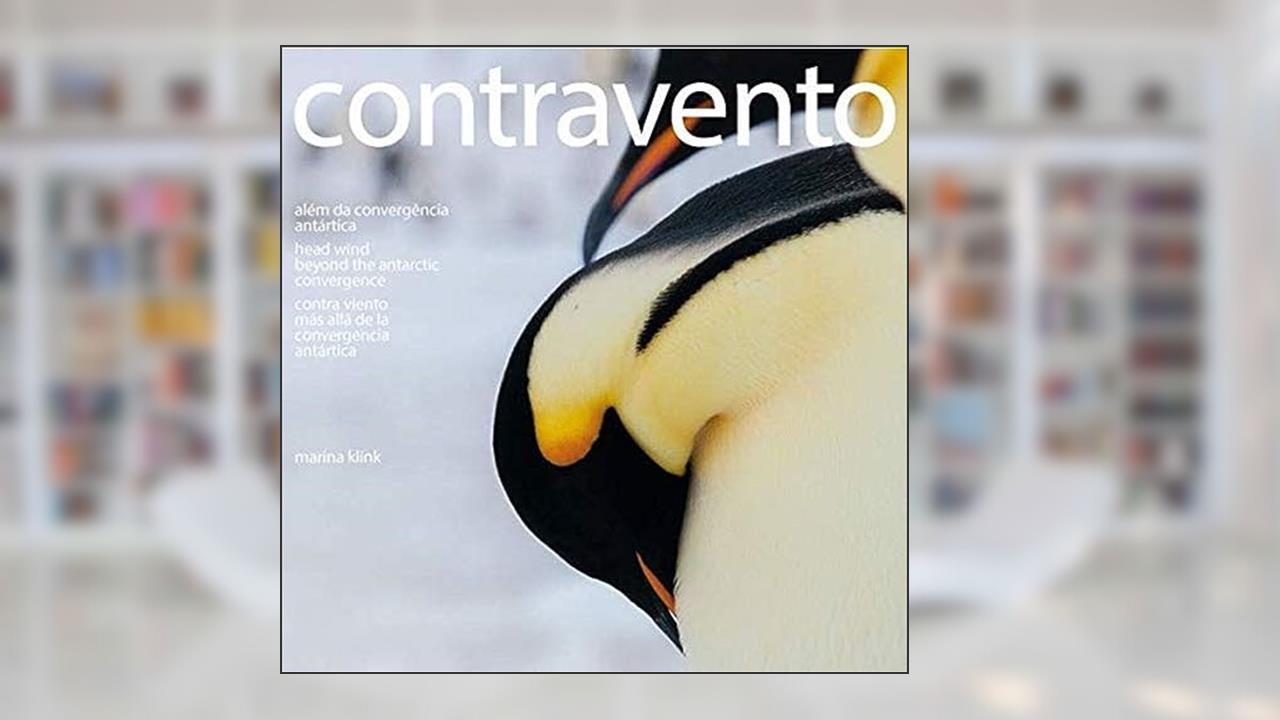 Capa de Contravento - Além da Convergência Antártica | Head wind - Beyond the antarctic convergence (PT/ING/ES), do autor Marina Klink