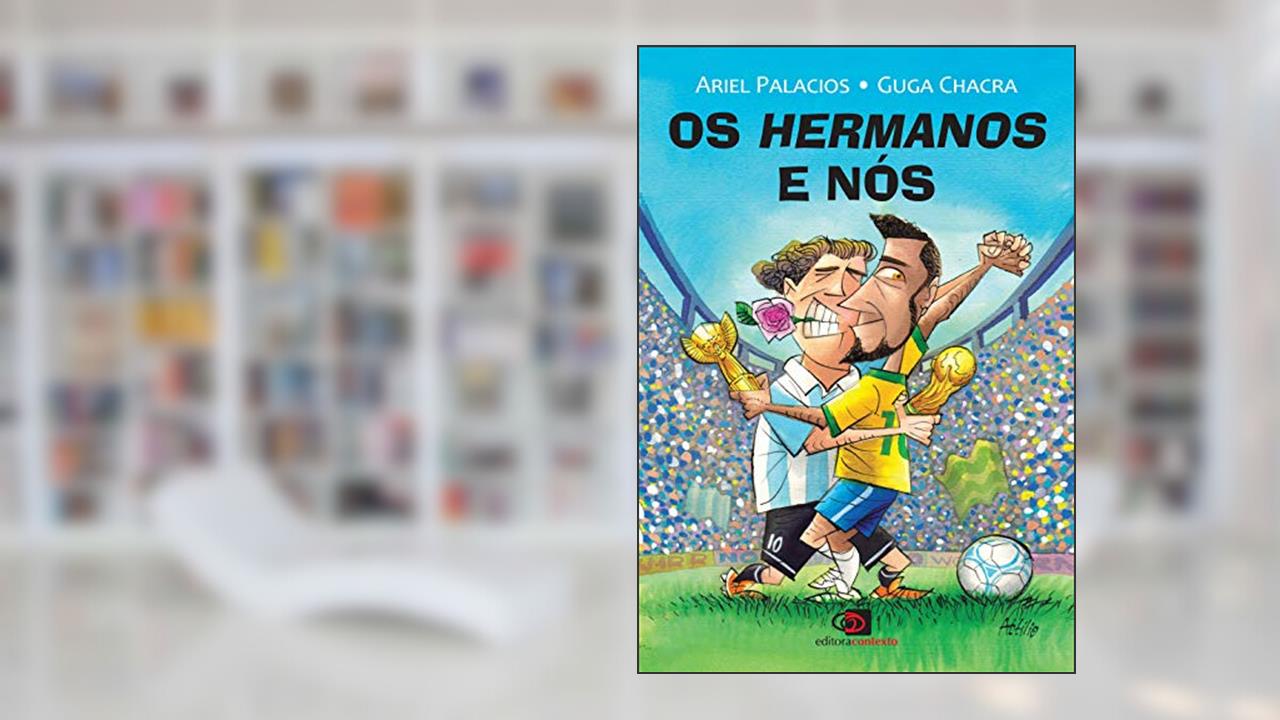 Capa de Os hermanos e nós, do autor Ariel Palacios; Guga Chacra