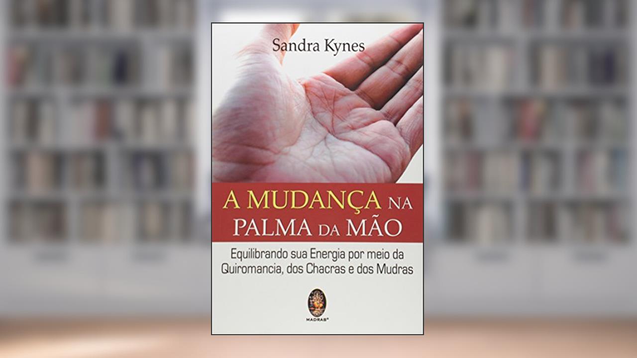 Capa de A Mudança na Palma da Mão, do autor Sandra Kynes