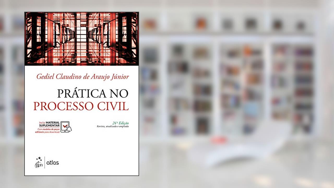 Capa de Prática no Processo Civil, do autor Gediel Claudino ARAUJO Jr.