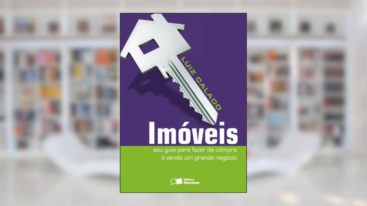 Capa de Imóveis: Seu guia para fazer da compra e venda um grande negócio, do autor Luíz Roberto Calado