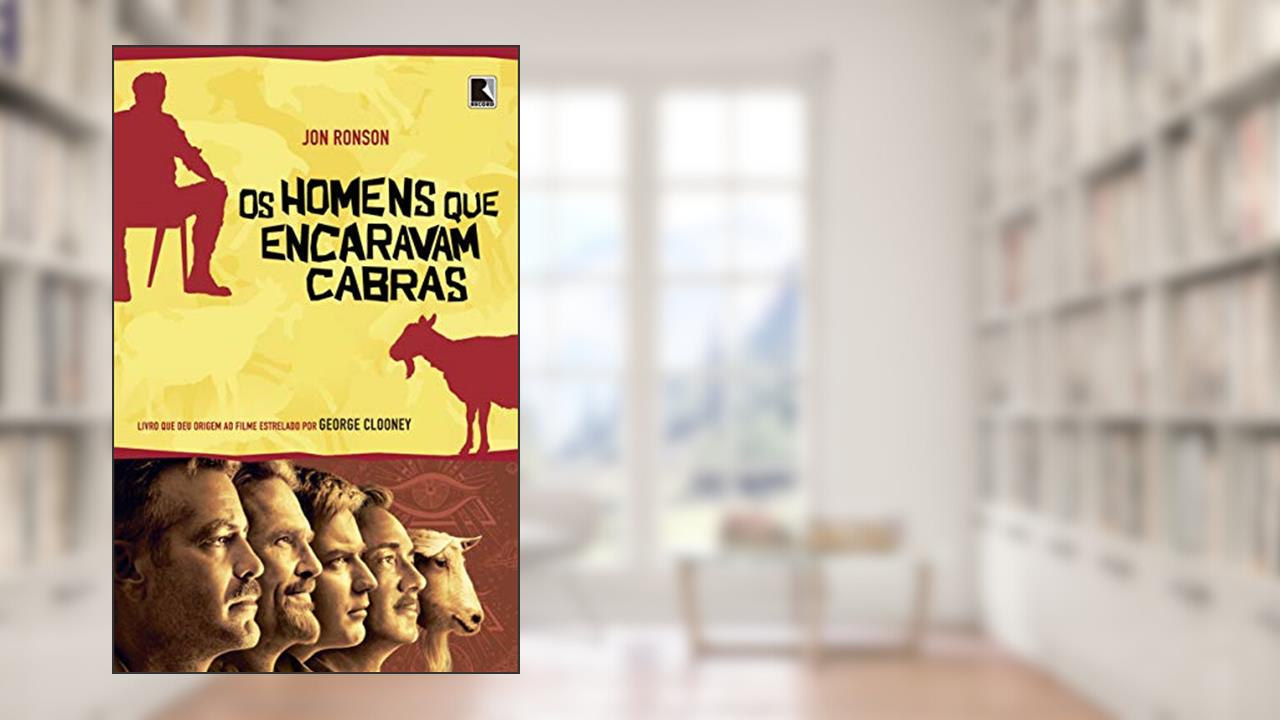 Capa de Os homens que encaravam cabras, do autor Jon Ronson